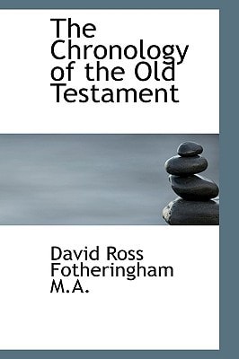 The Chronology of the Old Testament