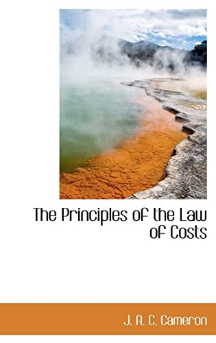 The Principles of the Law of Costs