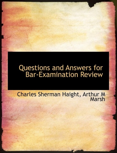 Questions and Answers for Bar-Examination Review