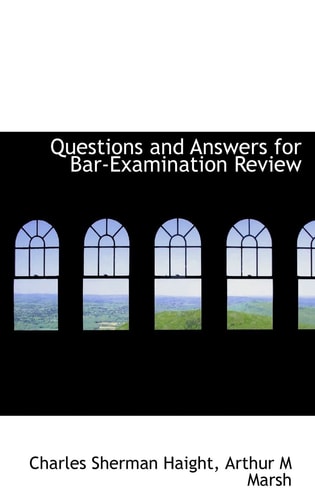 Questions and Answers for Bar-Examination Review