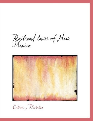 Railroad laws of New Mexico