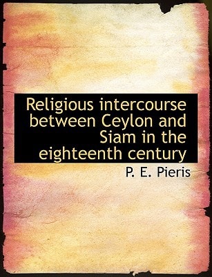 Religious intercourse between Ceylon and Siam in the eighteenth century