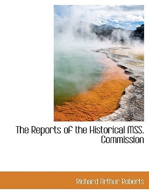 The Reports of the Historical MSS. Commission