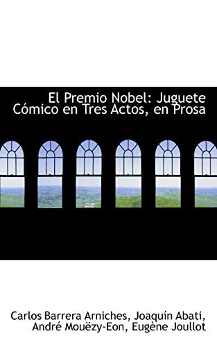 El Premio Nobel: Juguete Cómico en Tres Actos, en Prosa