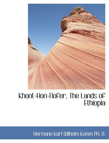 Khont-Hon-Nofer, The Lands of Ethiopia