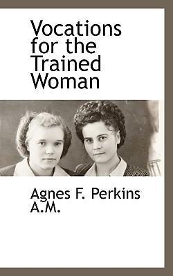 Vocations for the Trained Woman