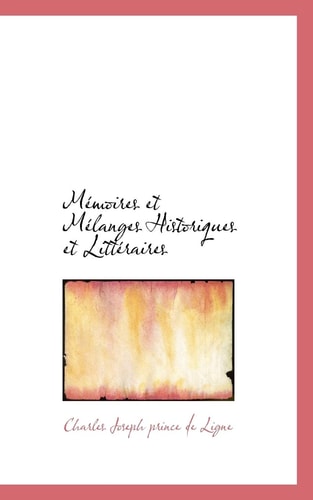 M Moires Et Melanges Historiques Et Litt Raires