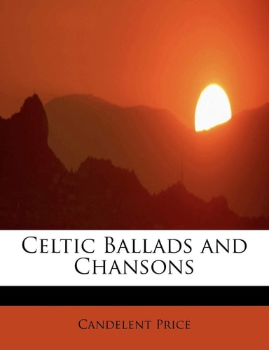 Celtic Ballads and Chansons