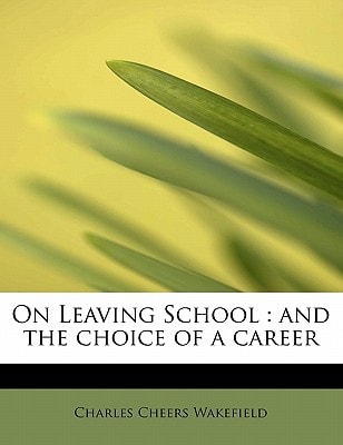 On Leaving School: and the choice of a career