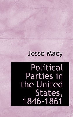 Political Parties in the United States, 1846-1861