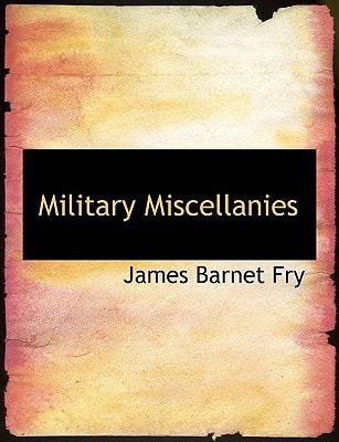 Military Miscellanies