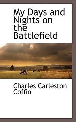 My Days and Nights on the Battlefield