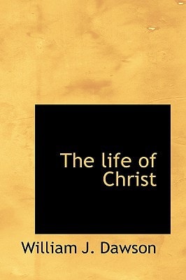 The Life of Christ