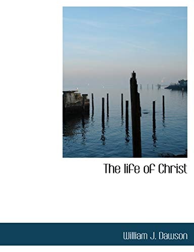 The life of Christ