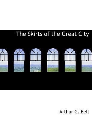 The Skirts of the Great City