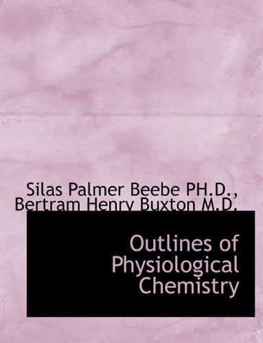 Outlines of Physiological Chemistry