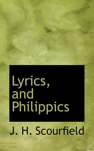 Lyrics, and Philippics