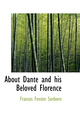 About Dante and his Beloved Florence