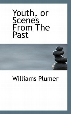 Youth, or Scenes From The Past