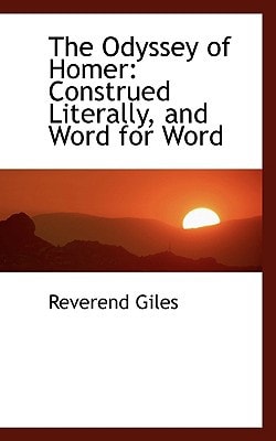 The Odyssey of Homer: Construed Literally, and Word for Word
