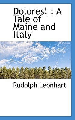 Dolores!: A Tale of Maine and Italy