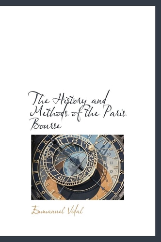 The History and Methods of the Paris Bourse