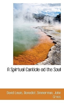A Spirtual Canticle od the Soul