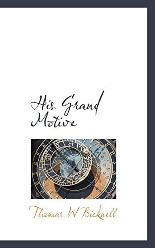 His Grand Motive