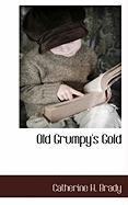 Old Grumpy's Gold