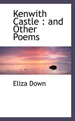 Kenwith Castle: and Other Poems