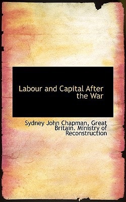 Labour and Capital After the War