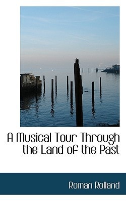 A Musical Tour Through the Land of the Past