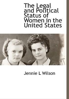 The Legal and Political Status of Women in the United States