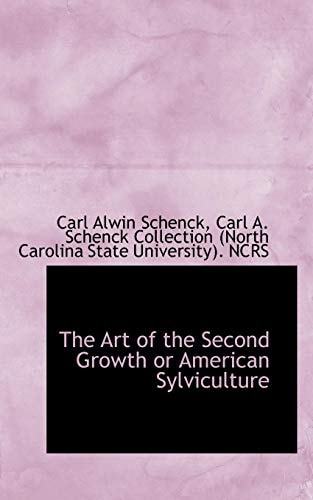 The Art of the Second Growth or American Sylviculture