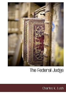 The Federal Judge