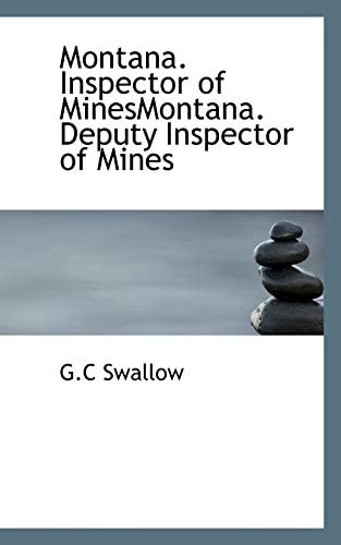 Montana. Inspector of MinesMontana. Deputy Inspector of Mines