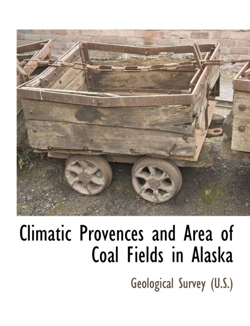 Climatic Provences and Area of Coal Fields in Alaska