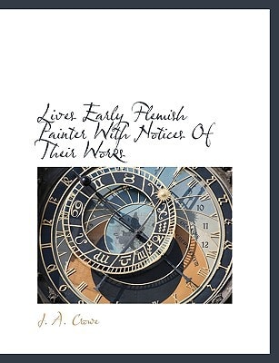 Lives Early Flemish Painter With Notices Of Their Works