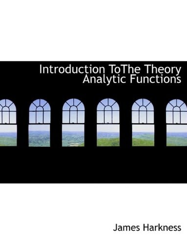 Introduction ToThe Theory Analytic Functions