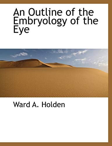 An Outline of the Embryology of the Eye