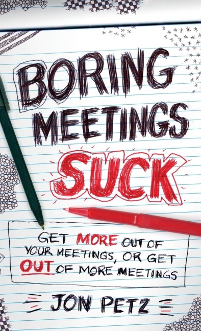 Boring Meetings Suck