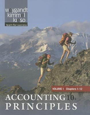 Accounting Principles, Volume 1: Chapters 1-12