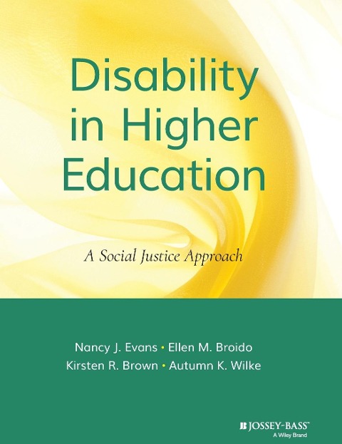 Disability in Higher Education: A Social Justice Approach