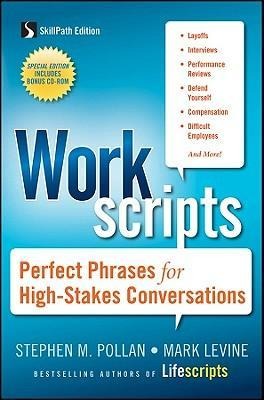 Workscripts: Perfect Phrases for High-Stakes Conversations