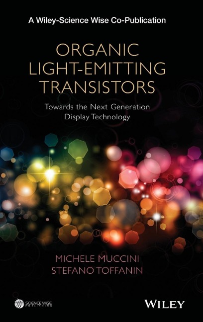 Organic Light-Emitting Transistors: Towards the Next Generation Display Technology
