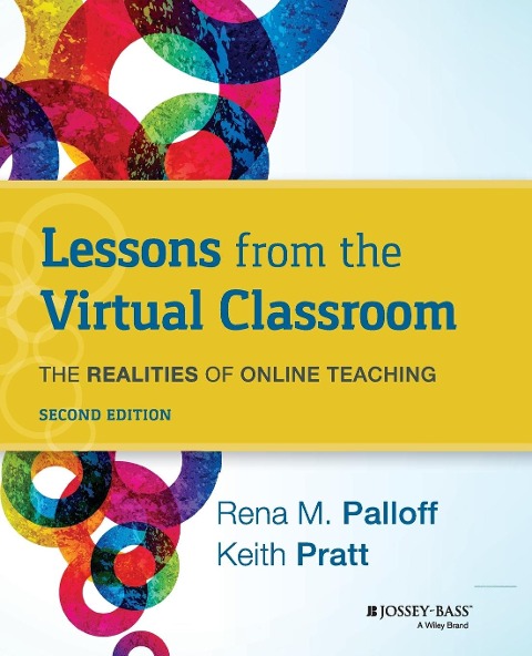Lessons from the Virtual Classroom: The Realities of Online Teaching, 2nd Edition