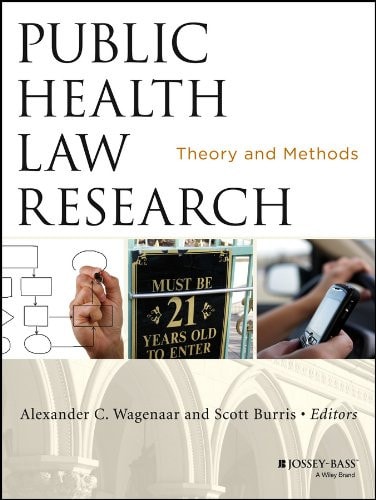 Public Health Law Research Theory and Methods