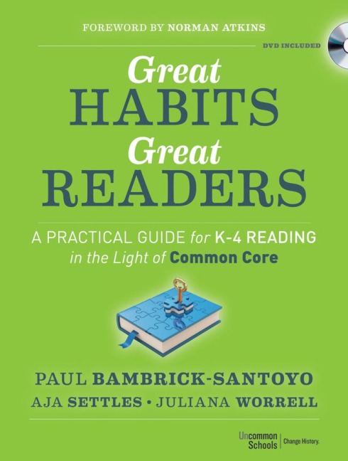 Great Habits, Great Readers: A Practical Guide for K - 4 Reading in the Light of Common Core