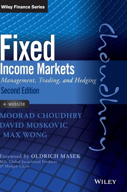 Fixed Income Markets: Management, Trading and Hedging
