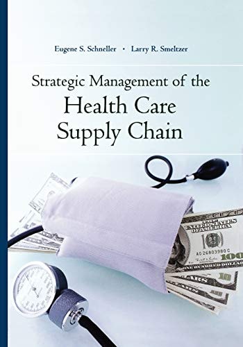 Strategic Management of the Health Care Supply Chain